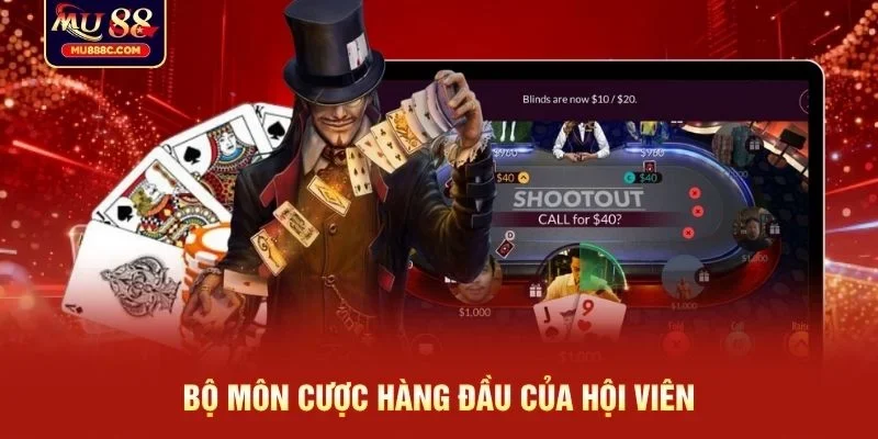 Bộ môn cược hàng đầu của hội viên