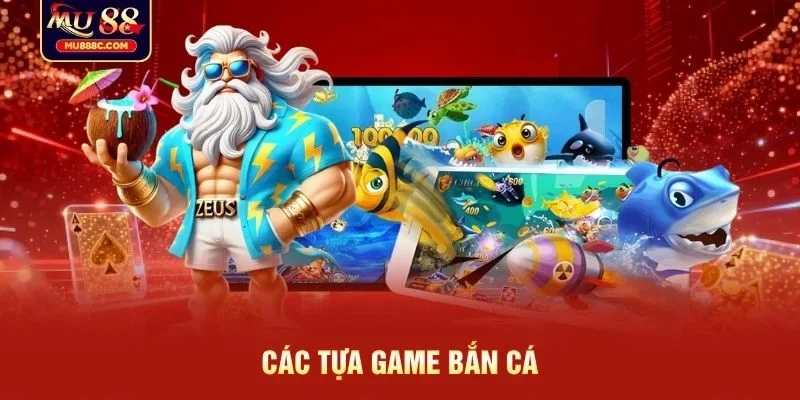 Các tựa game bắn cá
