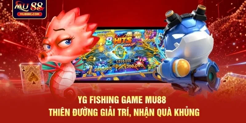 YG fishing game MU88